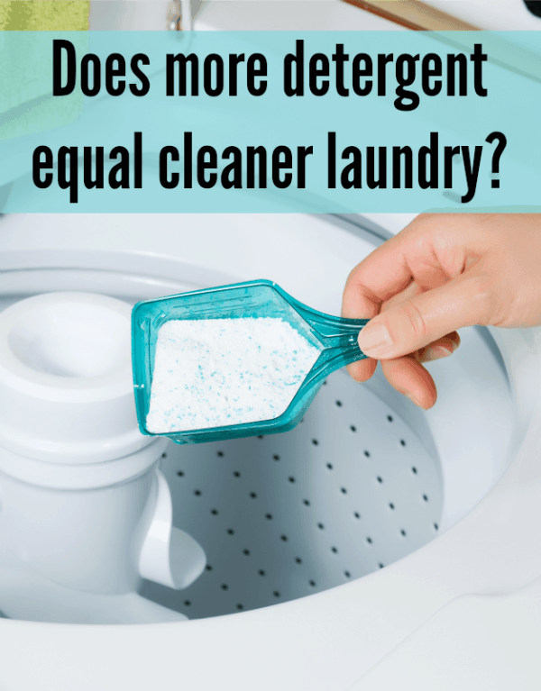 does more detergent equal cleaner laundry
