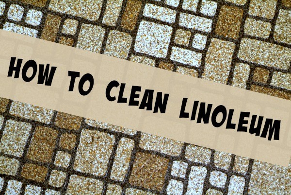 how to clean linoleum